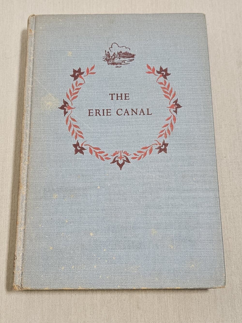 Samuel Hopkins Adams - The Erie Canal (U.S. Landmark #34) - 1953 - hardcover